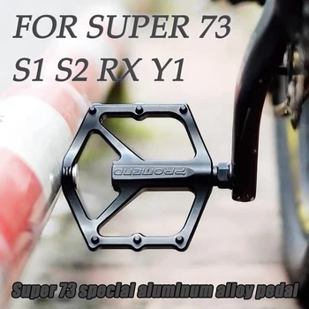 За Супер 73 S1 S2 Y1 RX Универсална Модифицирана Педал на Велосипед Педал на Велосипеда имат противоплъзгаща подложка за Крака, Носещи Аксесоари От Алуминиева Сплав